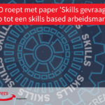 Een toekomstbestendige arbeidsmarkt op basis van Skills, paper TNO