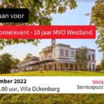 MVO Nazomerevent - 10 jaar MVO Westland - Villa Ocktenburg 14 september 2022