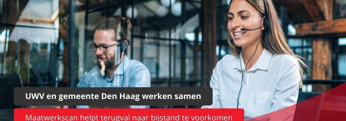 Samenwerking gemeente Den Haag en UWV - maatwerkscan