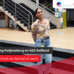 Samenwerking Patijnenburg en GGZ Delfland: een succesverhaal van herstel en werk