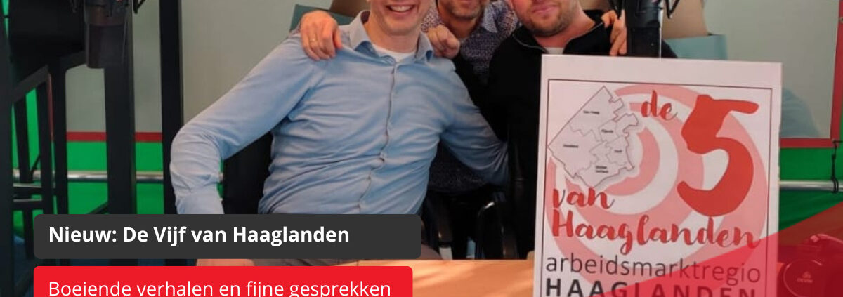 Podcastserie: De Vijf van Haaglanden